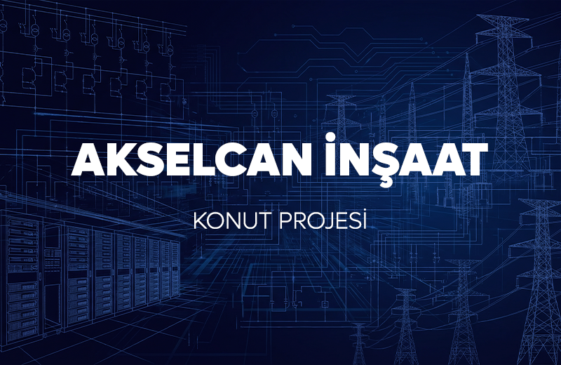 AKSELCAN İNŞAAT KONUT PROJESİ